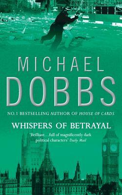 Whispers of Betrayal by Michael Dobbs