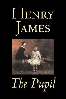 The Pupil by Henry James