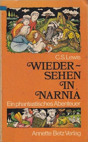 Wiedersehen in Narnia by C.S. Lewis