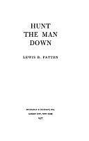 Hunt the Man Down by Lewis B. Patten