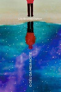 O Céu da Meia-Noite by Lily Brooks-Dalton