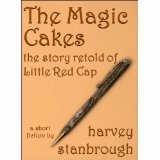 The Magic Cakes by Harvey Stanbrough