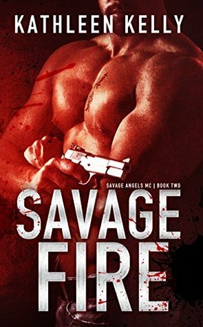 Savage Fire by Kathleen Kelly