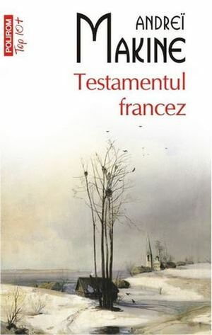 Testamentul Francez by Andreï Makine