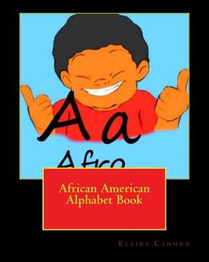 African American Alphabet Book by Elaine Cannon