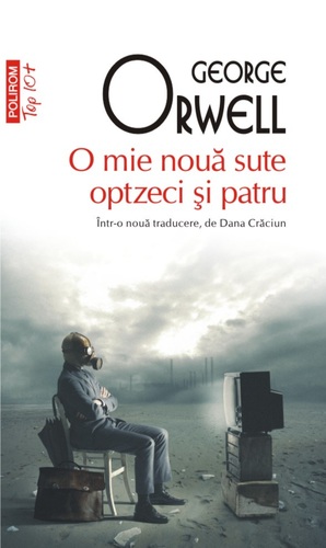 O mie nouă sute optzeci și patru by George Orwell