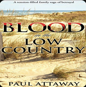 Blood in the Low Country by Paul Attaway