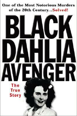 Black Dahlia Avenger by Steve Hodel