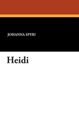 Heidi by Johanna Spyri