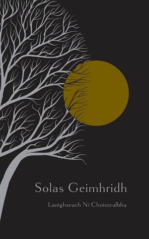 Solas Geimhridh by Laoighseach Ní Choistealbha