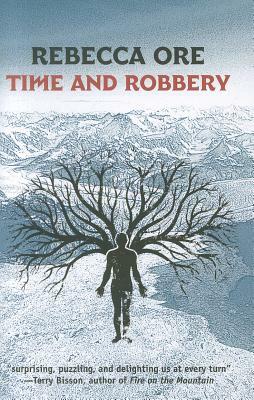 Time and Robbery by Rebecca Ore