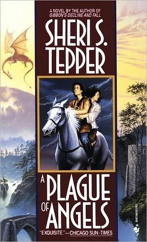 A Plague of Angels by Sheri S. Tepper, Sheri S. Tepper