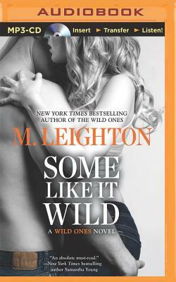 Some Like It Wild by M. Leighton