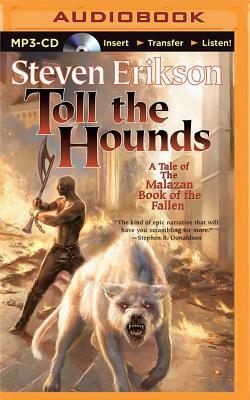 Toll the Hounds by Steven Erikson