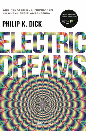 Electric Dreams by Philip K. Dick
