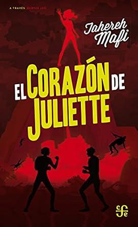 El corazón de Juliette by Tahereh Mafi