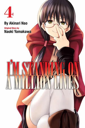I'm Standing on a Million Lives, Vol. 4 by Naoki Yamakawa