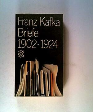 Briefe 1902-1924 by Clara Winston, Richard Winston, Franz Kafka