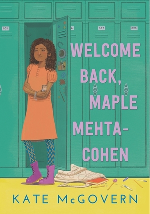 Welcome Back, Maple Mehta-Cohen by Kate McGovern