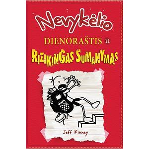 Rizikingas sumanymas by Jeff Kinney