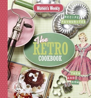 The Retro Cookbook by The Australian Women's Weekly