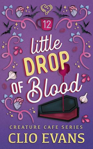 Little Drop of Blood by Clio Evans