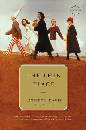 The Thin Place by Kathryn Davis