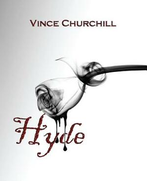 Hyde by Vince Churchill