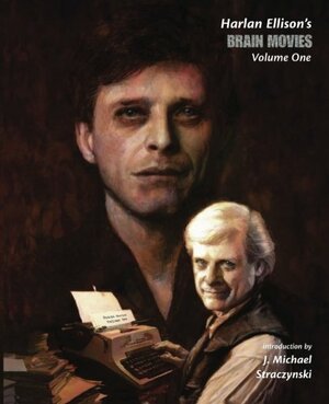 Brain Movies: The Original Teleplays of Harlan Ellison Volume One by Harlan Ellison, Jason Davis