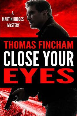 Close Your Eyes by Thomas Fincham