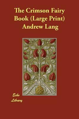 The Crimson Fairy Book by Andrew Lang