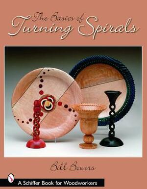 The Basics of Turning Spirals by Bill Bowers