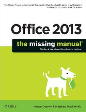 Office 2013: The Missing Manual by Matthew MacDonald, Nancy Conner
