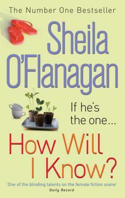 How Will I Know? by Sheila O'Flanagan