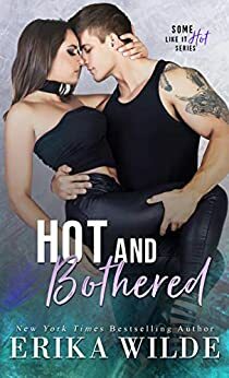 Hot and Bothered by Janelle Denison, Erika Wilde