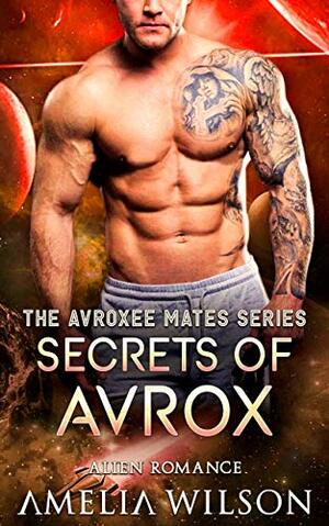 Secrets Of Avrox by Amelia Wilson