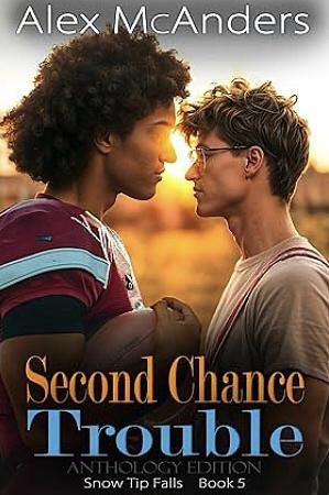 Second Chance Trouble by Alex McAnders