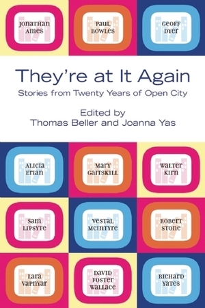 They're at It Again: Stories of Twenty Years of Open City by K.K. Wootton, Joanna Yas, Thomas Beller, Caitlin O'Connor Creevy