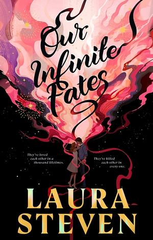 Our Infinite Fates by Laura Steven