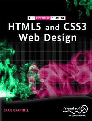 The Essential Guide to Html5 and Css3 Web Design by Craig Grannell, Victor Sumner, Dionysios Synodinos