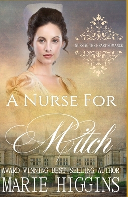 A Nurse for Mitch by Marie Higgins