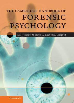 The Cambridge Handbook of Forensic Psychology by 