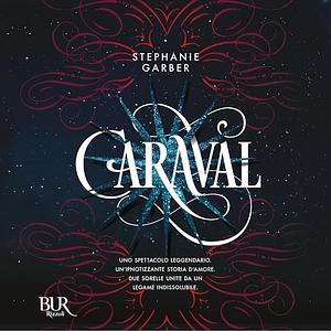 Caraval by Stephanie Garber