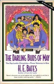 The Pop Larkin Chronicles: The Darling Buds of May by H.E. Bates, H.E. Bates