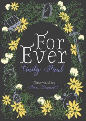 For Ever by Cindy Paul, Renée Zonneveld