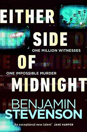 Either Side of Midnight by Benjamin Stevenson