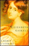 Elizabeth Gaskell by Jenny Uglow