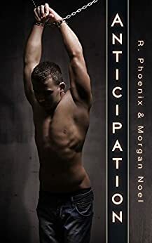 Anticipation by R. Phoenix, Morgan Noel