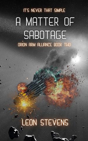 A Matter of Sabotage by Leon Stevens