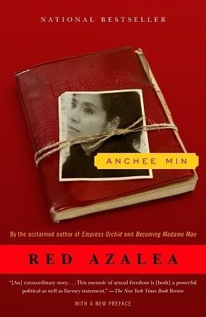 Red Azalea: A Memoir by Anchee Min, Anchee Min